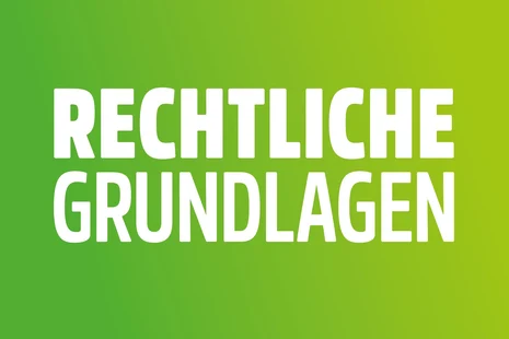 rechtliche Grundlagen