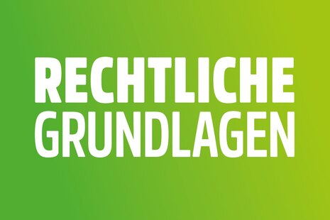 rechtliche Grundlagen